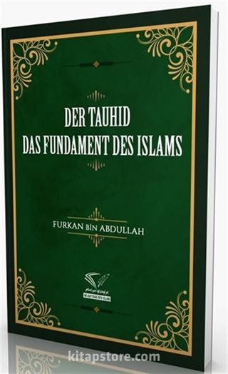 Der Tauhıd - Das Fundament Des Islams