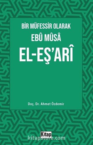 Bir Müfessir Olarak Ebû Mûsa El-Eş'arî