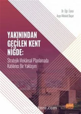 Yakınından Geçilen Kent Niğde