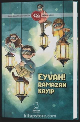 Eyvah Ramazan Kayıp (İlkokul Düzeyi)