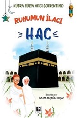 Ruhumun İlacı Hac