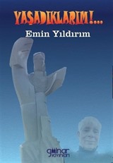 Yaşadıklarım