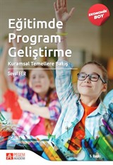 Eğitimde Program Geliştirme: Kuramsal Temellere Bakış (Ekonomik Boy)