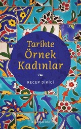 Tarihte Örnek Kadınlar