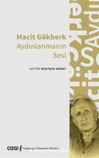 Macit Gökberk Aydınlanmanın Sesi