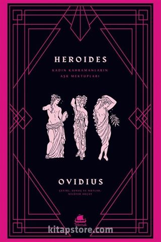 Heroides: Kadın Kahramanların Aşk Mektupları