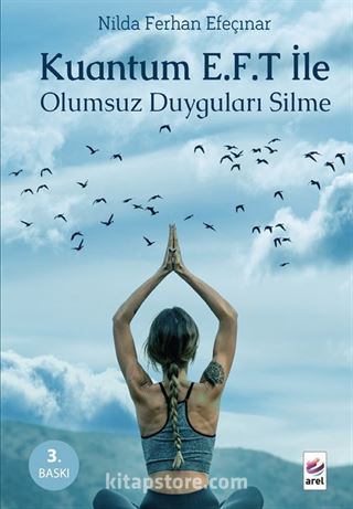 Kuantum E.F.T. ile Olumsuz Duyguları Silme