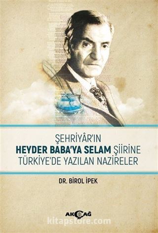 Şehriyar'ın Heyder Baba'ya Selam Şiirine Türkiye'de Yazılan Nazireler