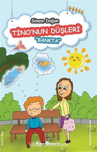 Tino'nun Düşleri ''Bankta''