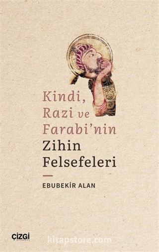 Kindi, Razi ve Farabi'nin Zihin Felsefeleri