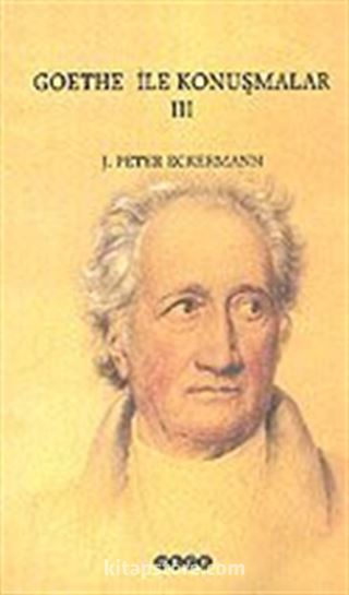 Goethe İle Konuşmalar 3