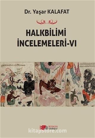 Halkbilimi İncelemeleri 6