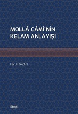 Molla Camî'nin Kelam Anlayışı