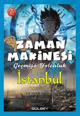 Zaman Makinesi 2 / Geçmişe Yolculuk İstanbul