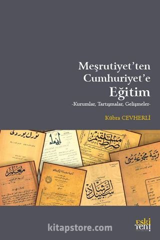 Meşrutiyet'ten Cumhuriyet'e Eğitim