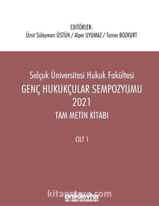 Genç Hukukçular Sempozyumu 2021 Tam Metin Kitabı (2 Cilt)