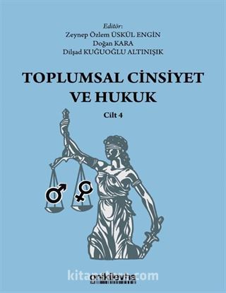 Toplumsal Cinsiyet ve Hukuk (Cilt 4)