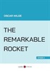 The Remarkable Rocket (Stage 2)