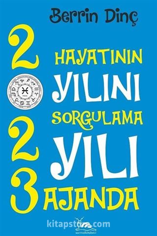 2023 Hayatının Yılının Sorgulama Yılı