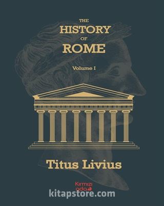 The History Of Rome Volume 1