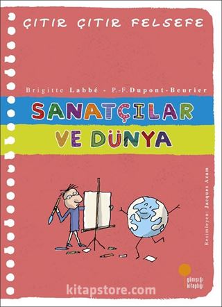 Sanatçılar ve Dünya / Çıtır Çıtır Felsefe 33