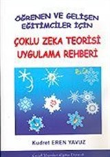 Çoklu Zeka Teorisi Uygulama Rehberi: Öğrenen ve Gelişen Eğitimciler İçin