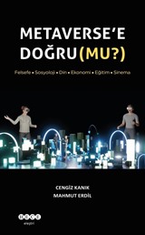 Metaverse'e Doğru (Mu?)