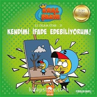 Kendimi İfade Edebiliyorum / Kral Şakir İlk Okuma Kitabı 21