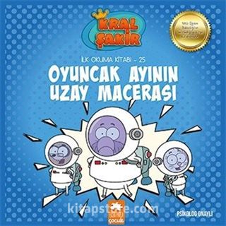 Oyuncak Ayının Uzay Macerası / Kral Şakir İlk Okuma Kitabı 25