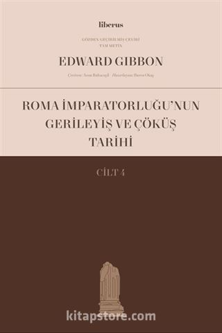 Roma İmparatorluğu'nun Gerileyiş ve Çöküş Tarihi (Cilt IV)