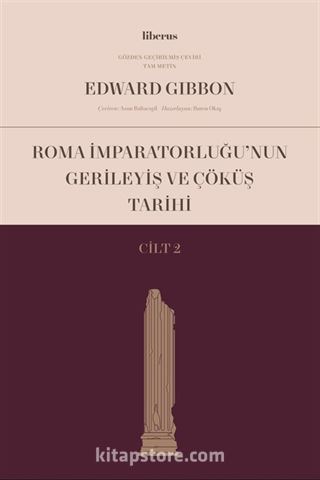 Roma İmparatorluğu'nun Gerileyiş ve Çöküş Tarihi (Cilt II)