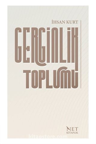 Gerginlik Toplumu