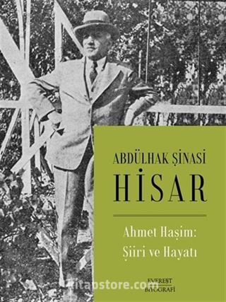 Ahmet Haşim: Şiiri ve Hayatı (Karton Kapak)