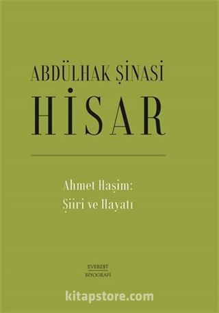 Ahmet Haşim: Şiiri ve Hayatı (Ciltli)