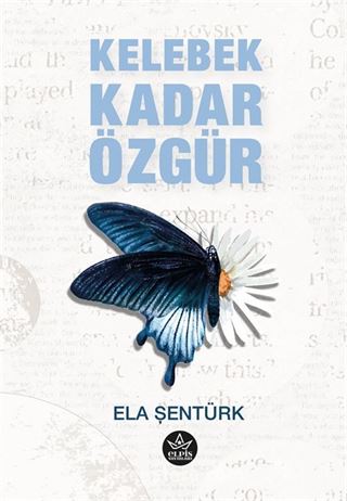 Kelebek Kadar Özgür