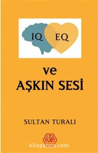 IQ-EQ ve Aşkın Sesi