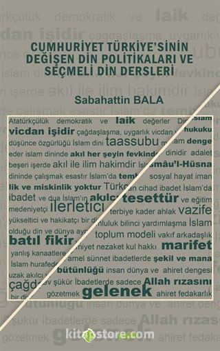 Cumhuriyet Türkiye'sinin Değişen Din Politikaları ve Seçmeli Din Dersleri