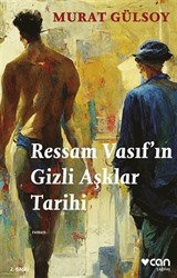 Ressam Vasıf'ın Gizli Aşklar Tarihi