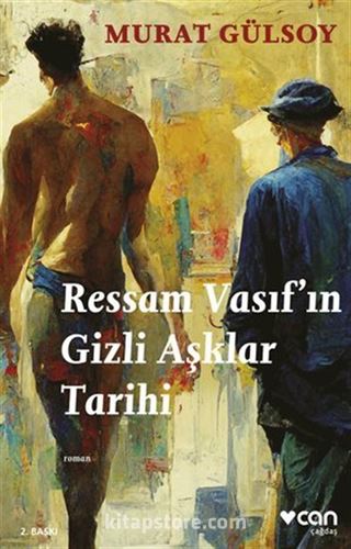 Ressam Vasıf'ın Gizli Aşklar Tarihi