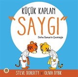 Küçük Kaplan - Saygı