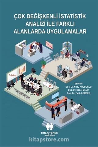 Çok Değişkenli İstatistik Analizi İle Farklı Alanlarda Uygulamalar