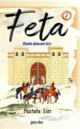 Feta 2 / Efsunlu Akıncının Sırrı