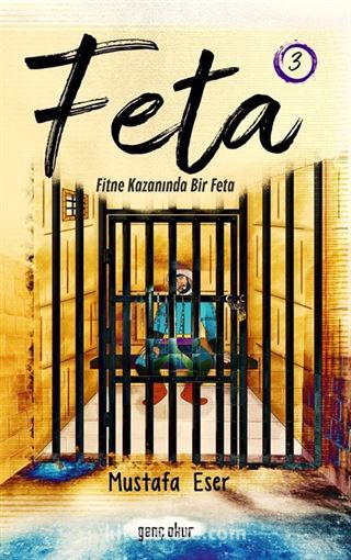 Feta 1 / Fitne Kazanında Bir Feta