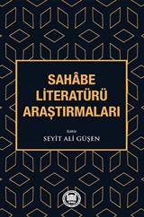 Sahabe Literatürü Araştırmaları