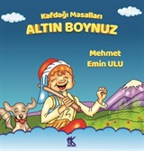 Kafdağı Masalları / Altın Boynuz