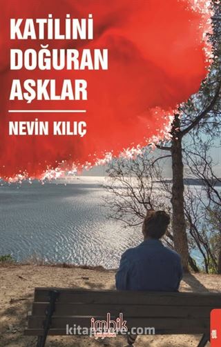 Katilini Doğuran Aşklar