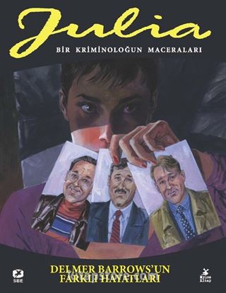 Julia: Bir Kriminoloğun Maceraları 82. Cilt / Delmer Barrows'un Farklı Hayatları