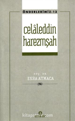 Celaleddin Harezmşah / Önderlerimiz 13