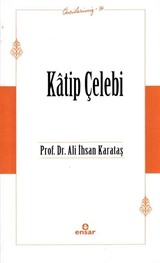 Katip Çelebi / Öncülerimiz 34