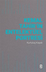 Kemal Tahir'in Entelektüel Portresi